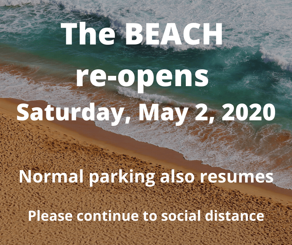 The beach re-opens on Saturday, May 2, 2020