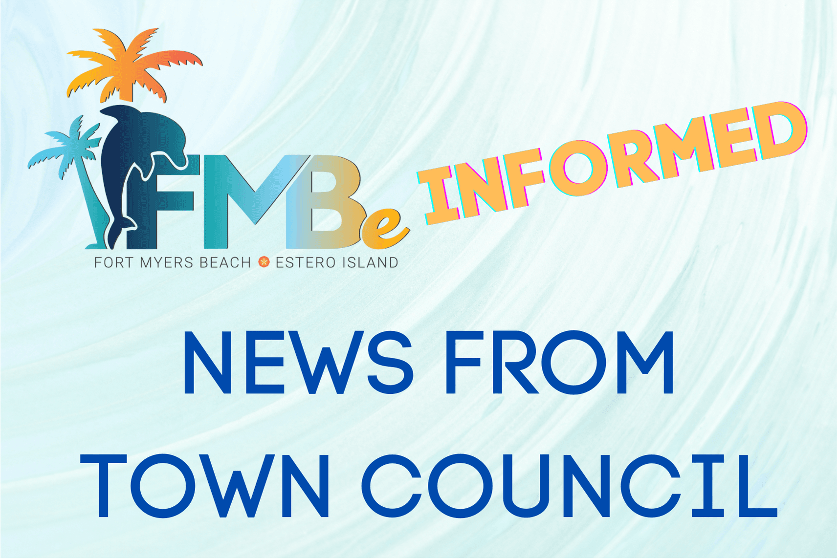be informed news from town council